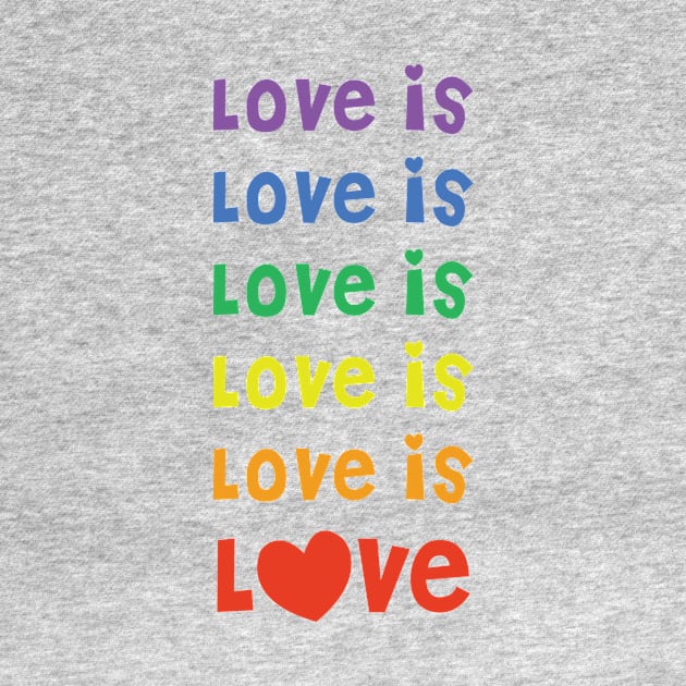 Love is Love by Heyday Threads